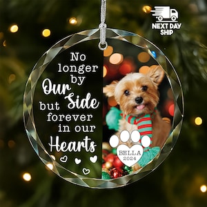 Custom Pet Memorial Ornament 2025, Personalized Dog Loss Gift with Photo and Name, No Longer By Our Side But Forever In Our Hearts Keepsake