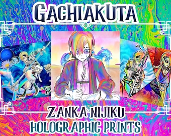 Gachiakuta Zanka Nijiku Holographic Hand-made Prints