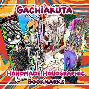 May include: A colorful image featuring four illustrated characters, each with unique designs and styles. The text "Gachiakuta" is at the top, with "Handmade Holographic Bookmarks" below. The background has a swirling pattern of orange, red, and blue.