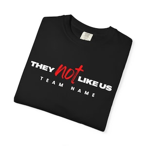 Camiseta personalizada &quot;No nos quieren&quot;, ropa de fan personalizable, camiseta unisex, camiseta de equipo, ropa de equipo personalizada, regalo para amantes del deporte