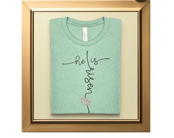 He Is Risen T-Shirt: Minimalist Easter Design, Offset Script, Spring Christian Apparel, Floral Detail, Unisex Fit, Easter Spring Fashion