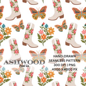 May include: A seamless pattern featuring white cowboy boots with colorful floral embroidery, butterflies with orange, blue, and green wings, and bouquets of flowers with pink, orange, yellow, and blue blossoms. The pattern is on a white background. The text "ASHWOOD Print Co." is at the bottom of the image.  HAND-DRAWN SEAMLESS PATTERN 300 DPI | PNG 4000 X 4000 PX is also included in the image.