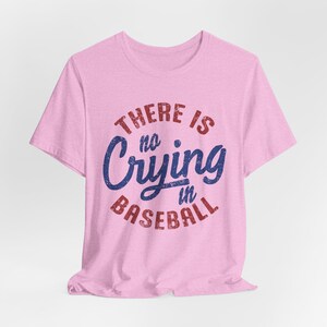 Baseball Humor Unisex Tee - No Crying in Baseball Parent Fan Coach Dad Shirt, Funny Sport Gift, Mom baseball shirt, sibling baseball shirt,
