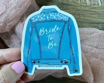 Bride to Be Sticker (Qty. 1)| Jean Jacket Sticker| Denim Jacket Sticker| Bride Sticker| Bachelorette Gift| Water Bottle Sticker| Future Mrs.