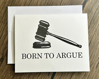 Born To Argue Card (Qty. 1)| Lawyer Graduation| Lawyer Greeting Cards| Graduation Cards| Lawyer Gift Card| New Lawyer Card| Gifts For Lawyer