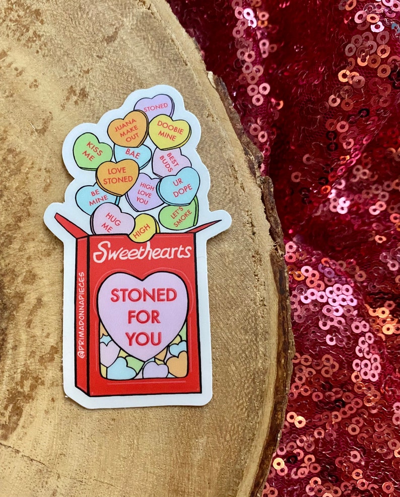 Stoner Candy Hearts Sticker Qty. 1 Stoner Stickers Weed Valentines Day Stickers Marijuana Stickers Weed Stickers Galentines Day image 1