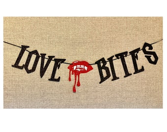 Love Bites Banner (Qty. 1)| Vampire Banner| Valloween Banner| Till Death Party Decor| Vampire Party Decor| Gothic Banner| Gothic Divorce