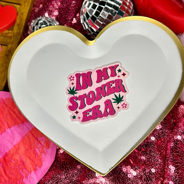 In My Stoner Era Sticker (Qty. 1)| Stoner Stickers| Weed Valentines Day Stickers| Marijuana Stickers| Weed Stickers| Stoner Valentines Day