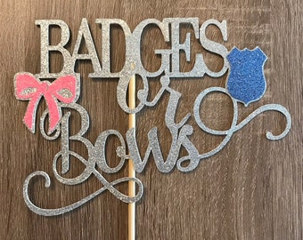 Badges or Bows Cake Topper| Silver Glitter| Gender Reveal Cake Topper| Police Gender Reveal| Sheriff Gender Reveal