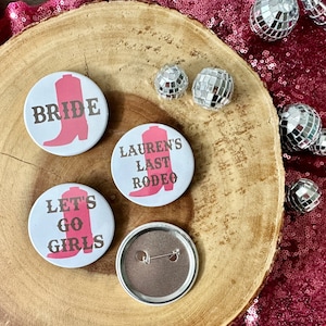 Last Rodeo Button (Qty. 1)| Pink Disco Cowgirl| Last Rodeo Bachelorette| Bride&#39;s Last Rodeo| Last Bach| Cowgirl Bachelorette| Lets Go Girls