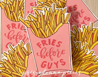 Fries Before Guys Sticker (Qty. 1)| Galentine's Day Stickers| Planner Stickers| Water Bottler Stickers| Laptop Stickers| Hydroflask Stickers