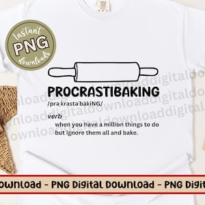 Procrastibaking Lustiges Backen PNG-Datei, Backen Definition Sublimationsdesign für Chefkoch Bäcker Koch, Humorvolles Backzitat Geschenk Png