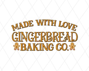 May include: A graphic design featuring the brown text MADE WITH LOVE GINGERBREAD BAKING CO. arranged in three lines. The text is accompanied by two small gingerbread man illustrations, one on each side of the word BAKING, with white icing details.