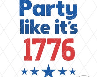 Party Like It's 1776 PNG Graphic: Patriotic 4th of July Sublimation Design
