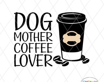 Dog Mom Coffee Lover PNG: Pet Mother Sublimation Graphic Digital Download