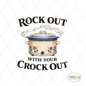 Peut inclure: Une mijoteuse crème avec un bord bleu et des motifs floraux. L'image présente le texte "ROCK OUT WITH YOUR CROCK OUT" en lettres noires en gras. De la vapeur s'élève du haut de l'appareil, suggérant qu'il est en cours d'utilisation.