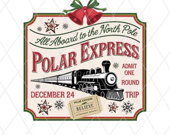 Christmas Train Ticket PNG, Polar Holiday Express Sublimation Design