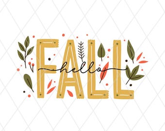 Hello Fall Autumn Leaves PNG, Rustic Seasonal Sublimation Design