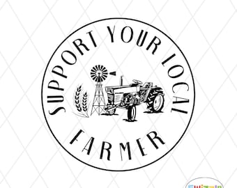 Support Your Local Farmer PNG File: Agriculture Family Sublimation Design