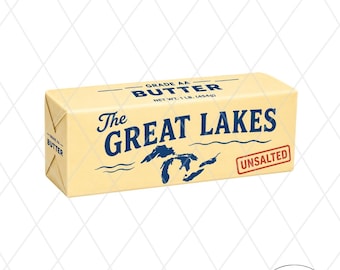 Great Lakes Unsalted Butter Wrapper PNG Graphic: Wisconsin Michigan Funny Sublimation Design