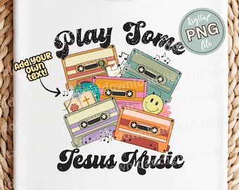 Play Some Jesus Music PNG: Retro Blank Cassette Tape Christian Music Sublimation File