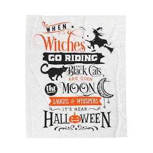 Halloween Velveteen Plush Blanket, It&#39;s Near Halloween Saying Design Cozy Throw, Home Decor