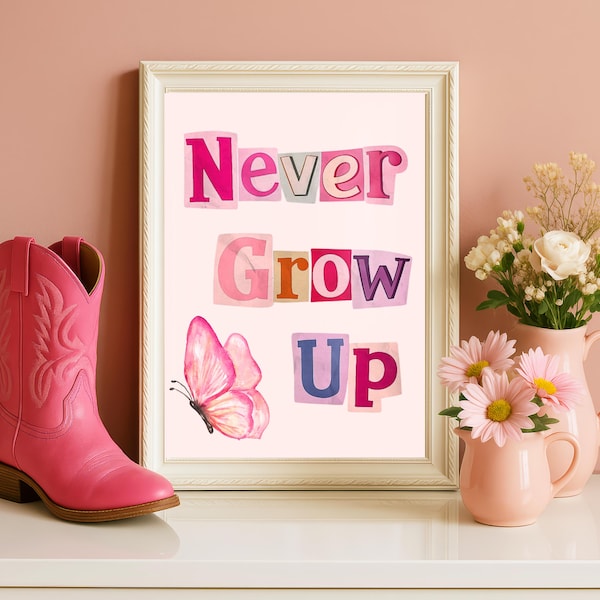 Taylor Inspired Wall Art - Never Grow Up Baby Nursery Baby Girl Digital Download