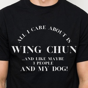 Funny Wing Chun & Dog Lover T-Shirt