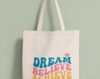 Dream Believe Achieve Tote Bag Design: Retro Floral PNG (Digital File)