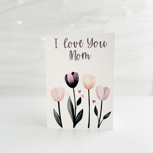 Printable I Love You Mom Card, Floral I Love You Mom Card, I Love You Mom