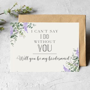 Brautjungfer Vorschlag Karte - I Can't Say I Do without You, Will You Be My Bridesmaid? Druckbares PDF, sofortiger DIGITALER DOWNLOAD