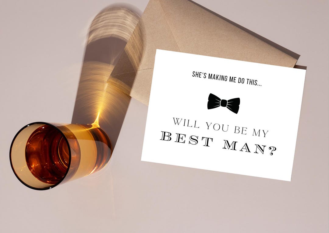 Best Man Proposal Card, Funny - She's Making Me Do This. Will You Be My ...