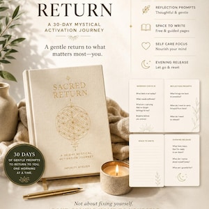 Könnte beinhalten: Ein beigefarbenes Journal mit dem Titel "Sacred Return" mit goldenen Akzenten, einer Kerze und einem Stift. Das Journal ist Teil einer 30-tägigen mystischen Aktivierungsreise. Das Bild enthält Text über Selbstfürsorge und Achtsamkeit.