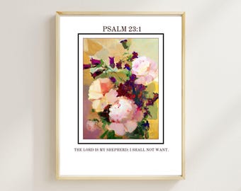 Psalm 23:1 Scripture Wall Art - The Lord is My Shepherd - Floral Bible Verse Printable Christian Home Decor - Inspirational Faith Gift"