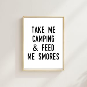Take Me Camping and Feed Me S&#39;mores - Fun Outdoor Digital Download - Camping Wall Art for Nature Lovers - black & white topography