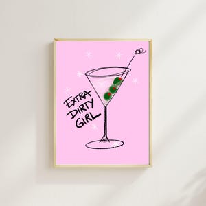 Extra Dirty Girl Martini Art Print, Pink Cocktail Wall Decor, Bar Cart Artwork, Funny Dirty Martini Illustration, Glamorous Home Bar Poster