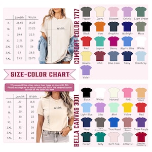 May include: A size and color chart for t-shirts, featuring measurements in inches and a color palette. The chart includes Comfort Colors 1717 and Bella Canvas 3001 styles, with a variety of colors like black, white, and navy.