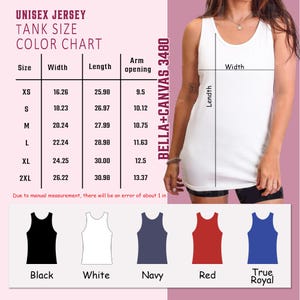 May include: A white unisex jersey tank top with a size chart and color options. The chart displays measurements in inches for width, length, and arm opening. Available colors include black, white, navy, red, and true royal.