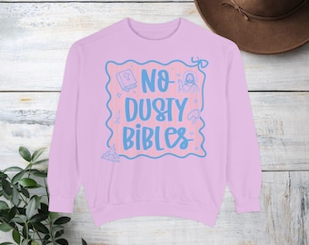 No Dusty Bibles Sweatshirt | Retro Pastel Faith Graphic - Religious Sweatshirt