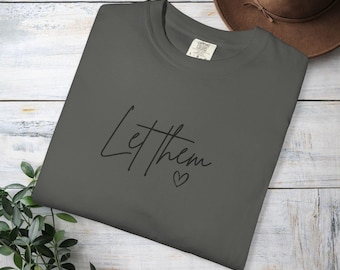 Let Them T-shirt Script Heart T-shirt | Minimal Handwritten Typography