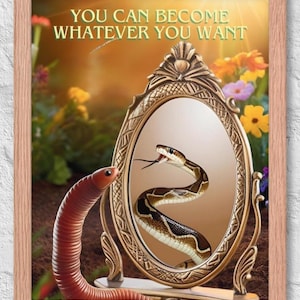 Divertente poster incorniciato: un lombrico si guarda allo specchio per acquistare fiducia in sé stesso e vede un serpente
