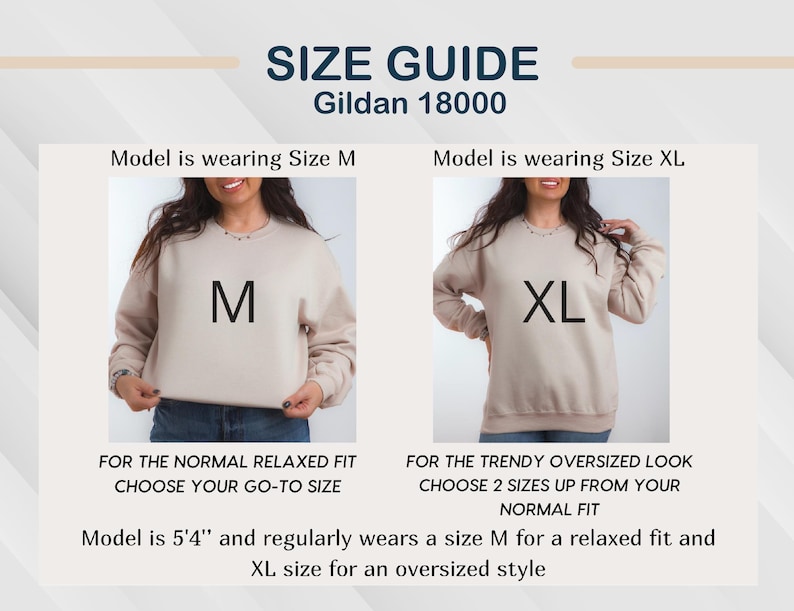 May include: Size guide for Gildan 18000 sweatshirts. The image shows two models wearing different sizes. One model is wearing a size M, and the other is wearing a size XL. The text advises choosing your go-to size for a normal fit or two sizes up for an oversized look.