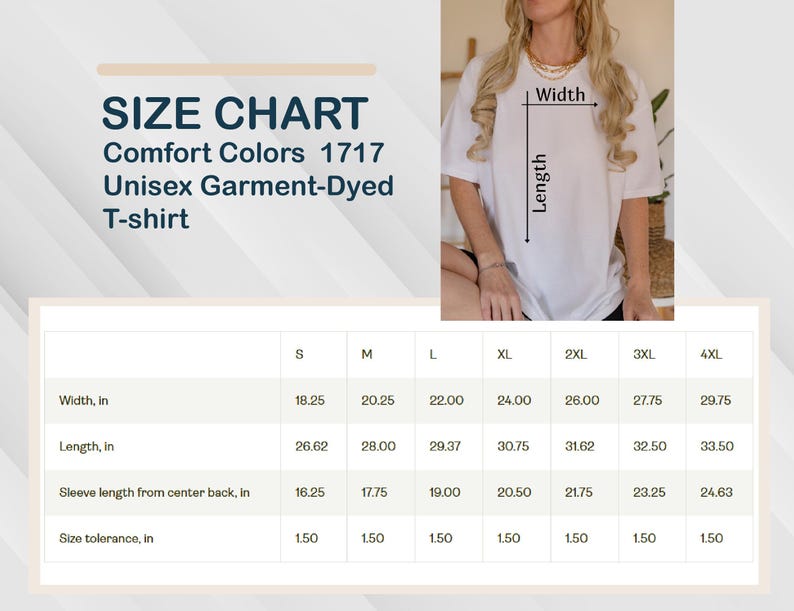 May include: White unisex garment-dyed t-shirt from Comfort Colors 1717. The image includes a size chart with measurements in inches, converted to cm, for width, length, and sleeve length, ranging from size S to 4XL.