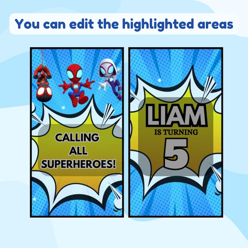 May include: Two party invitation designs with a superhero theme. One features Spider-Man characters and the text "Calling All Superheroes!". The other says "Liam is turning 5". Both have a comic book style.