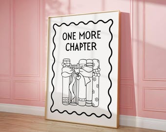 One More Chapter Print, Cute Bookish Print, Trendy Book Lover Wall Art, Literary Wall Art, Girly Reading Quote Poster, Digital Download