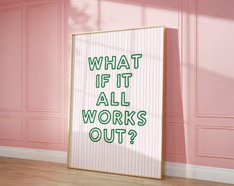 ¿Y si todo sale bien? Lámina decorativa con rayas rosas y verdes, póster con cita positiva y tipografía para dormitorio femenino, decoración moderna para apartamento, imprimible.