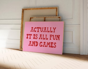 Actually It Is All Fun And Games-tryck: Retro rosa och röd typografisk lägenhetsinredning (digital nedladdning)