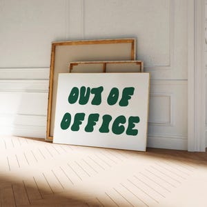 Out Of Office Print: Trendy Typography Office Decor (Digital Download)