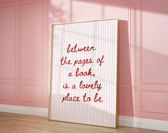 Between the Pages of a Book Print: Bookish Wall Art, Reading Quote Poster (Digital Download)