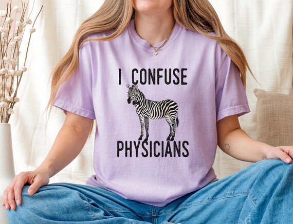 Medical Mystery Shirt Funny Rare Disease Gift Idea for Undiagnosed Wife CRPS Humor I Confuse Physicians EBV Rare Illness Awareness Gift Idea